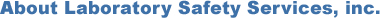 About Laboratory Safety Services